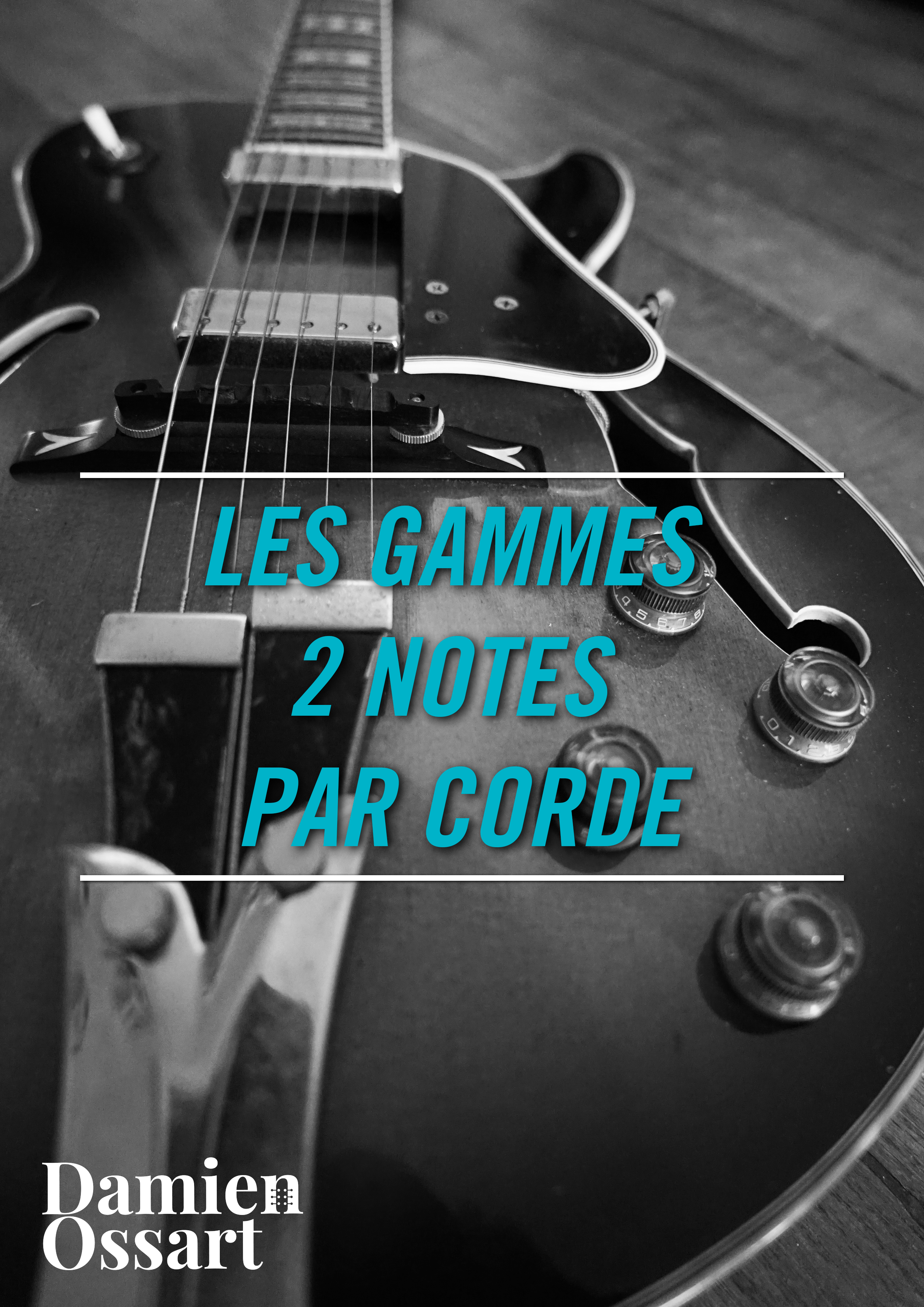 Les gammes 2 notes par corde