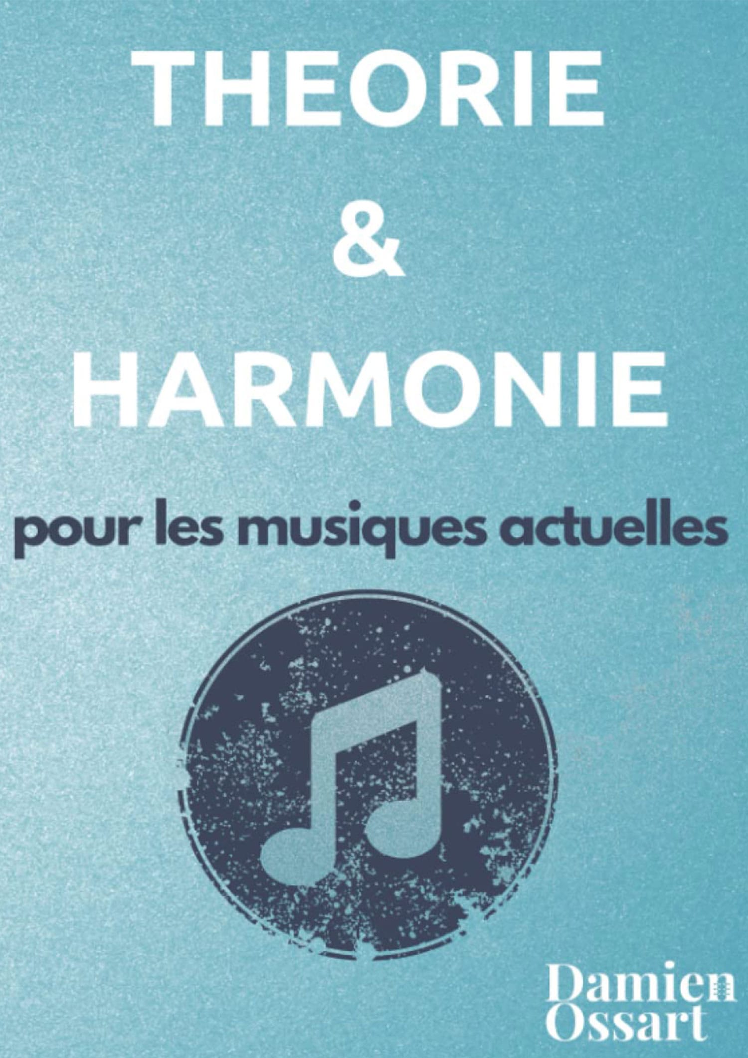 Théorie & harmonie pour les musiques actuelles