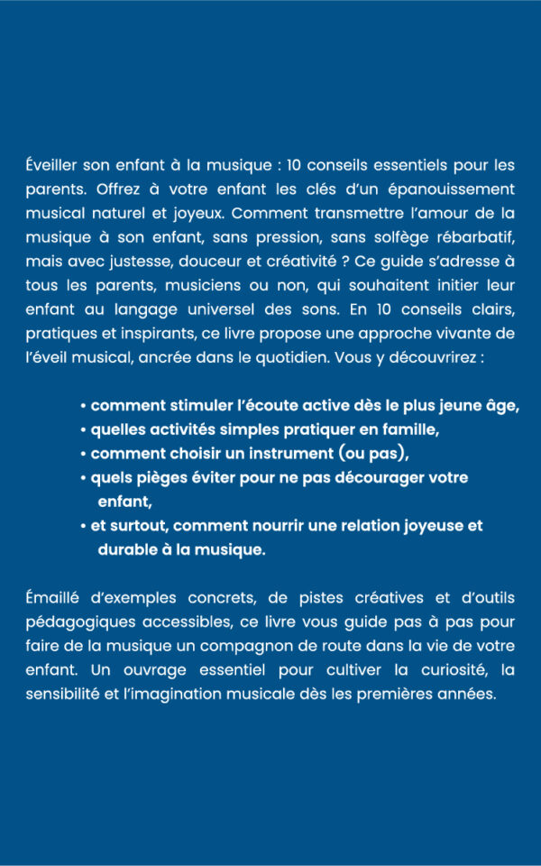 Damien Ossart - Eveiller son enfant à la musique, 10 conseils essentiels pour les parents