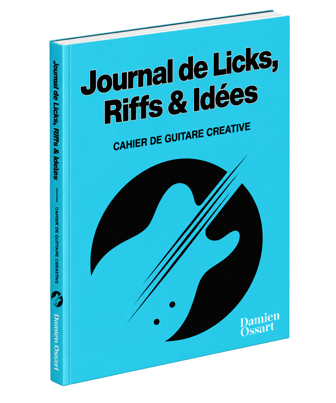 Damien Ossart - Journal de Licks, Riffs & Idées