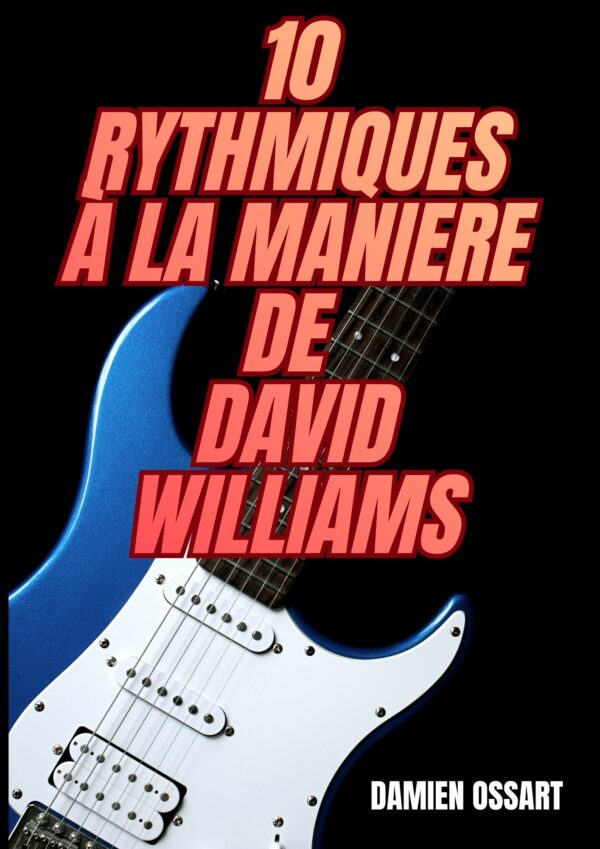 Damien Ossart - 10 rythmiques à la manière de David Williams