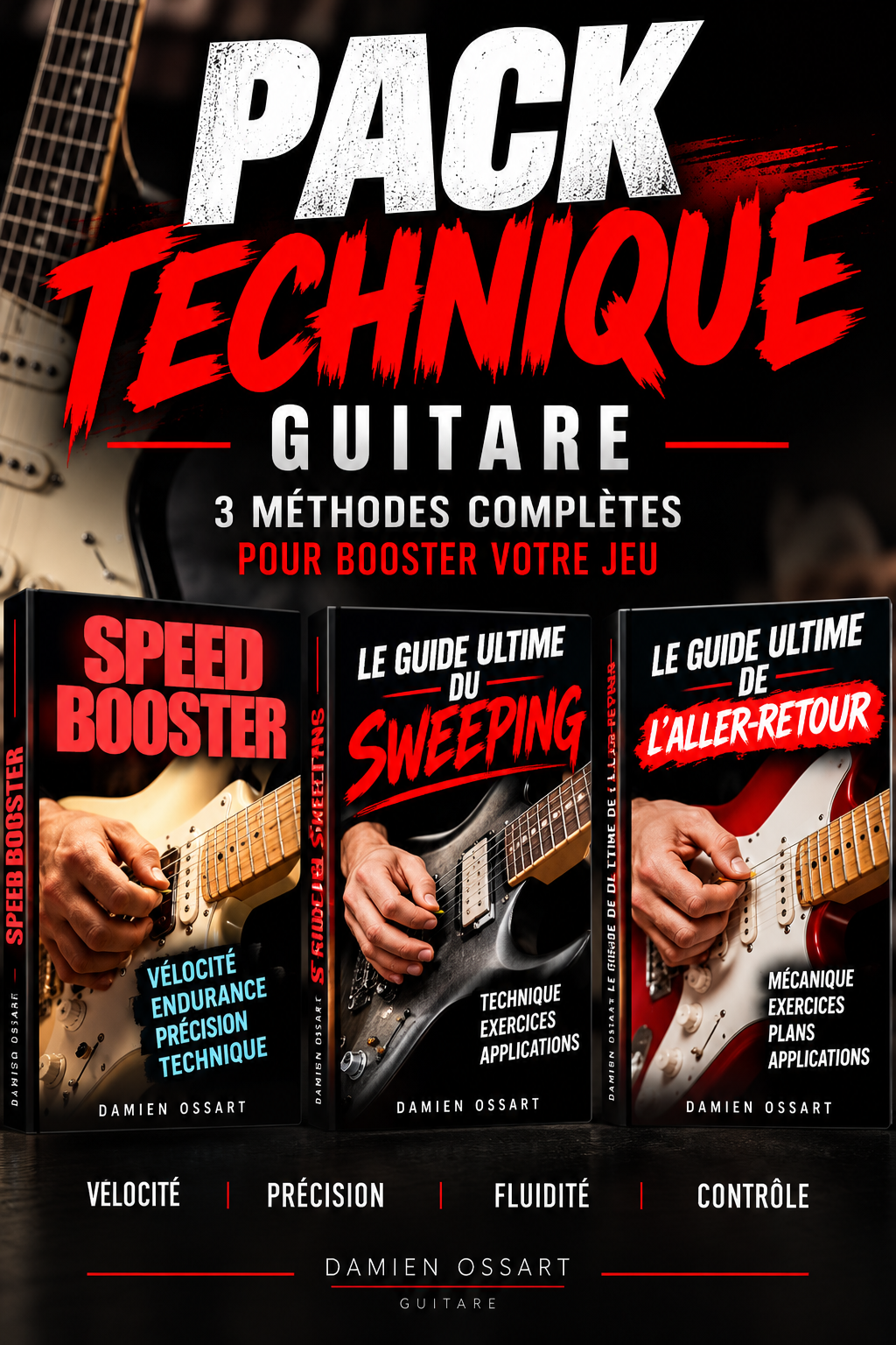 Damien Ossart - PACK TECHNIQUE GUITARE – Vélocité, Sweeping & Aller-Retour